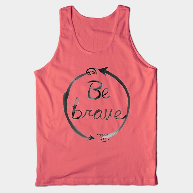Be brave arrows Tank Top by Nataliatcha23